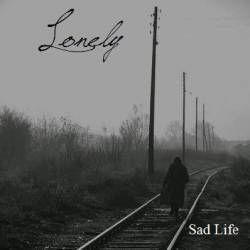 Lonely : Sad Life